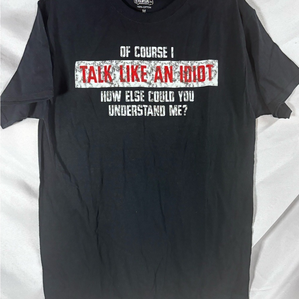 Graphic Tee "talk like an idiot" black‎ men's Medium (2 t shirts)